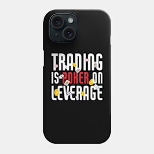 Poker Funny Trading Cryptocurrency Trader Phone Case