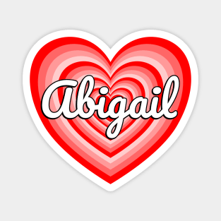 I Love Abigail Heart Abigail Name Magnet