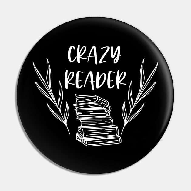 Crazy Reader - White - Funny Bookish Bookstagram Book Lover Pin by Millusti