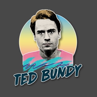 Ted Bundy Serial Killer Retro Aesthetic Styled 90s Design T-Shirt