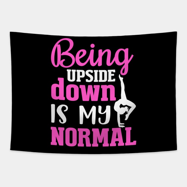 being Upside Down Is My Normal Tapestry by TheDesignDepot