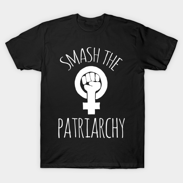 Smash the Patriarchy - Feminist Symbol - T-Shirt | TeePublic