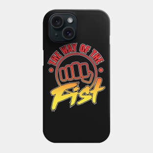 The Way of the Fist Phone Case