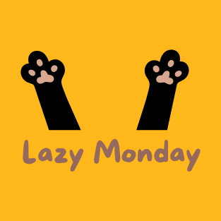 Lazy monday cat paws T-Shirt