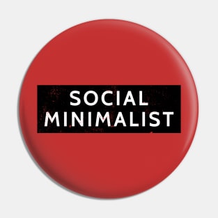 Social Minimalist Graphic Designer Introvert Humor Pin