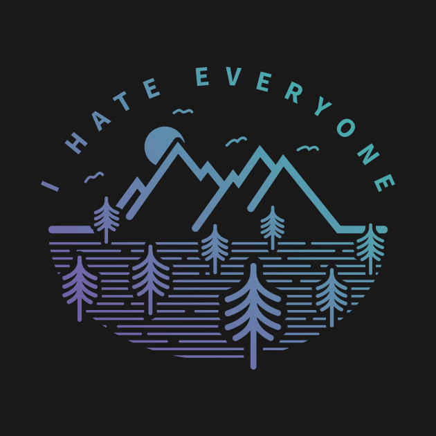 I Hate Everyone by NeonSunset