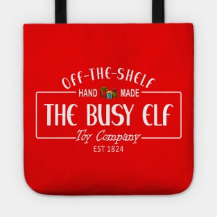 The Busy Elf Toy Company, est 1824. Off the shelf, hand made Tote