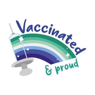 Vaccinated & proud (gay) T-Shirt