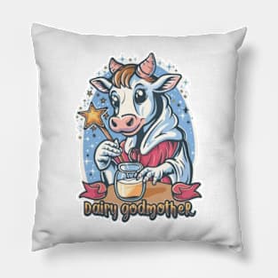 Dairy Godmother - Cute Funny Cow Milk Lover Pillow