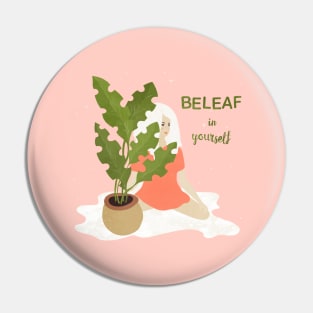 Beleaf in yourself Pin