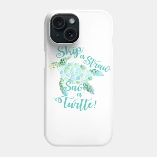 Skip a straw save a turtle #ClimateActionTP Phone Case