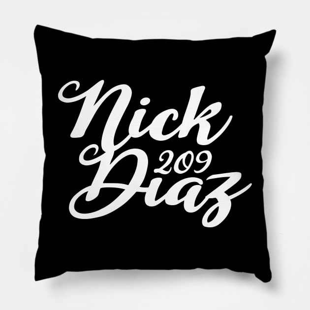 Nick Diaz 209 Pillow by SavageRootsMMA