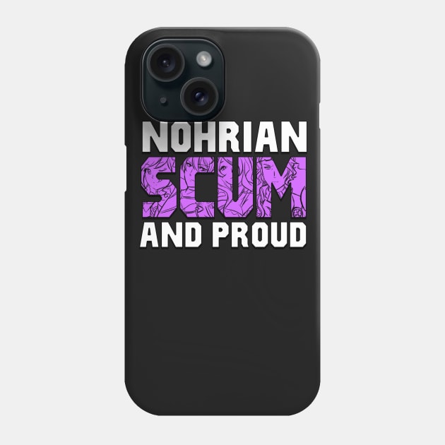 NOHRIAN SCUM SHIRT VER. 5 Phone Case by Astrayeah