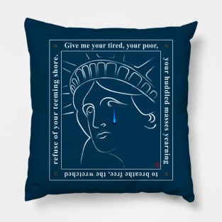 Crying Statue of Liberty Quote Pillow