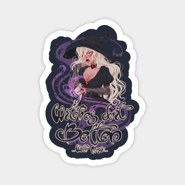 Witches do it better Magnet by mialaia