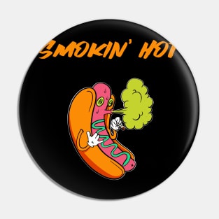 Smokin' Hot Pin