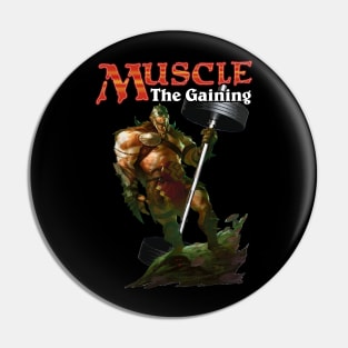 Muscle the Gaining Pin