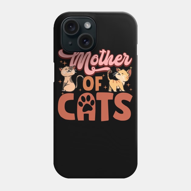 Mother of Cats Phone Case by uncannysage