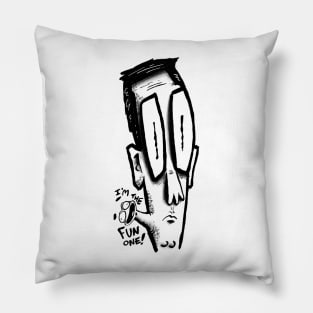 I'm the fun one! Pillow