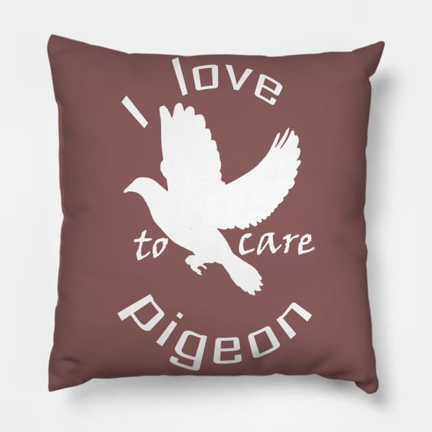 I love to care pigeon Pillow by Urooji