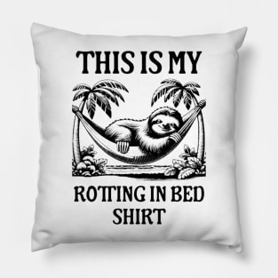 Funny Sloth Shirt, This is My Rotting in Bed Shirt, Funny Meme Shirt, Vintage Drawing T Shirt, Sarcastic T Shirt, Oddly Specific Shirt Pillow