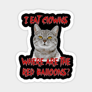 Cat Eat Clowns Halloween Magnet