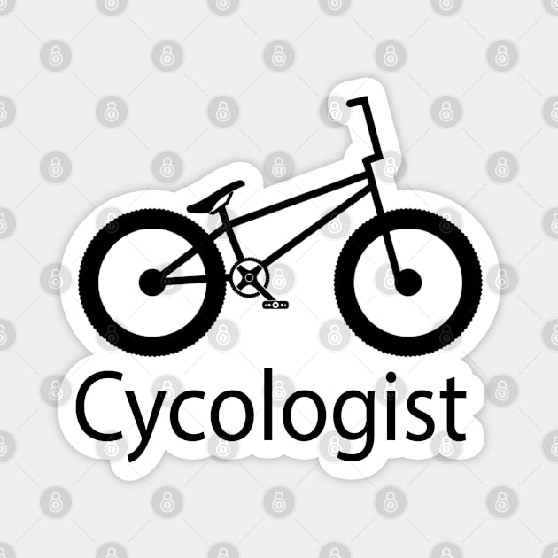 Cycologist, Funny Cycling , Cycle Psychology Magnet by Islanr