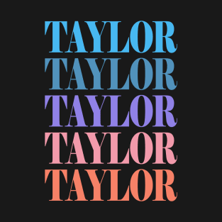 Funny Modern First Name Taylor Full Color T-Shirt