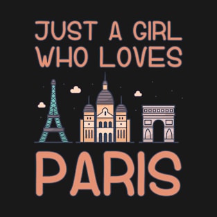 Just A Girl Who Loves Paris T-Shirt