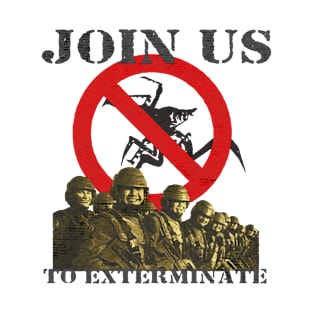 Join Us To Exterminate Starship Troopers T-Shirt