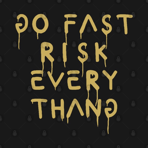 go fast risk everything bronze by Punk Fashion