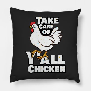 Take Care of Y'all Chicken Pillow