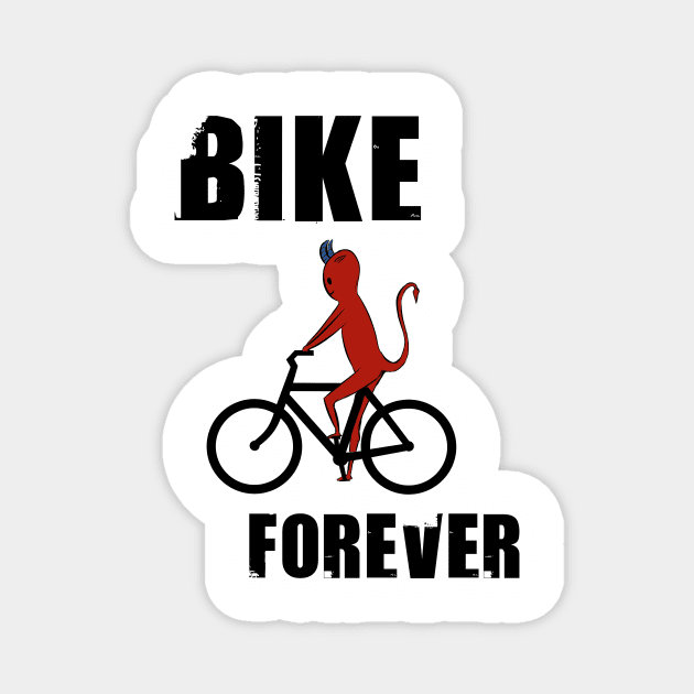 Bike forever Magnet by cypryanus