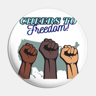 Cheers to Freedom Pin