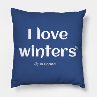 I love winters Pillow