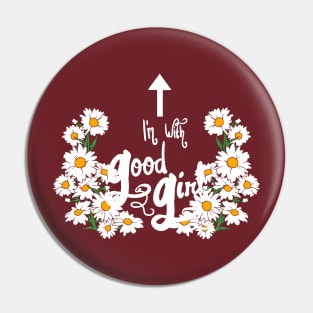 I'm With Good Girl (alt) Pin