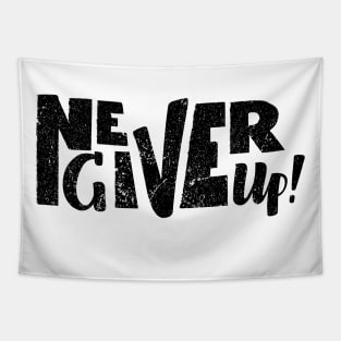 Never give up vector motivational quote. Hand written lettering Tapestry