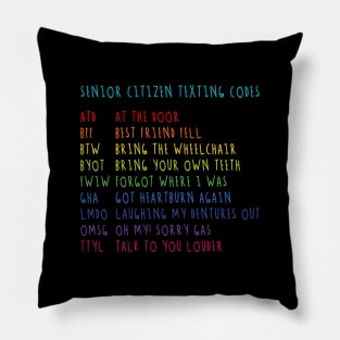 Senior Citizen Texting Codes - Funny Old Age Memories Pillow