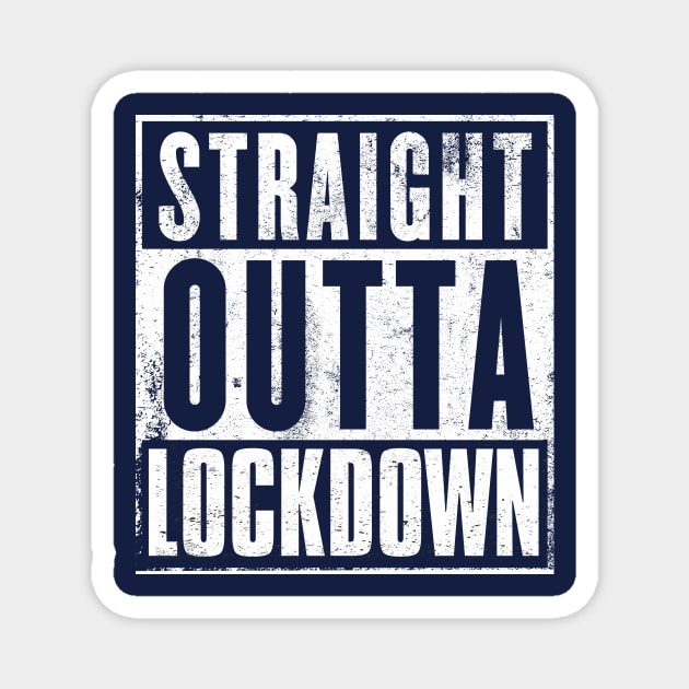 STRAIGHT OUTTA LOCKDOWN Magnet by praisegates