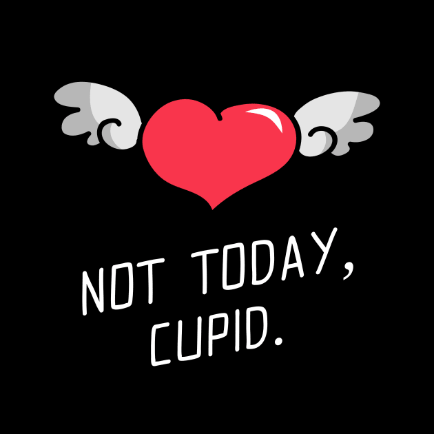 Not today cupid by WOAT