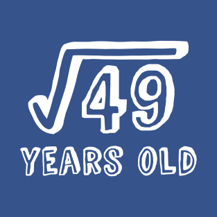 Square Root of 49 Years Old (7th birthday) T-Shirt