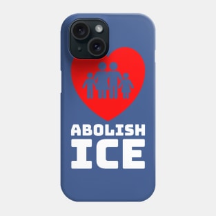 Activist Abolish ICE Immigration and Customs Enforcement Phone Case