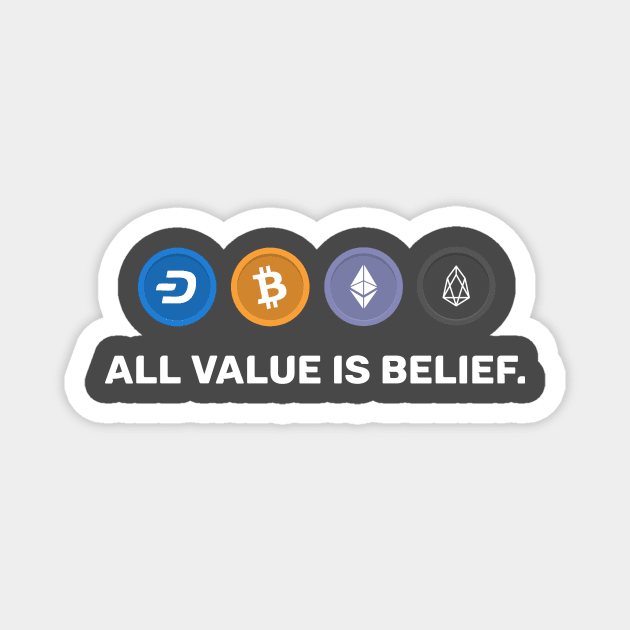 All Value is Belief Crypto Magnet by Immunitee