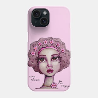 You Are Amazing Phone Case