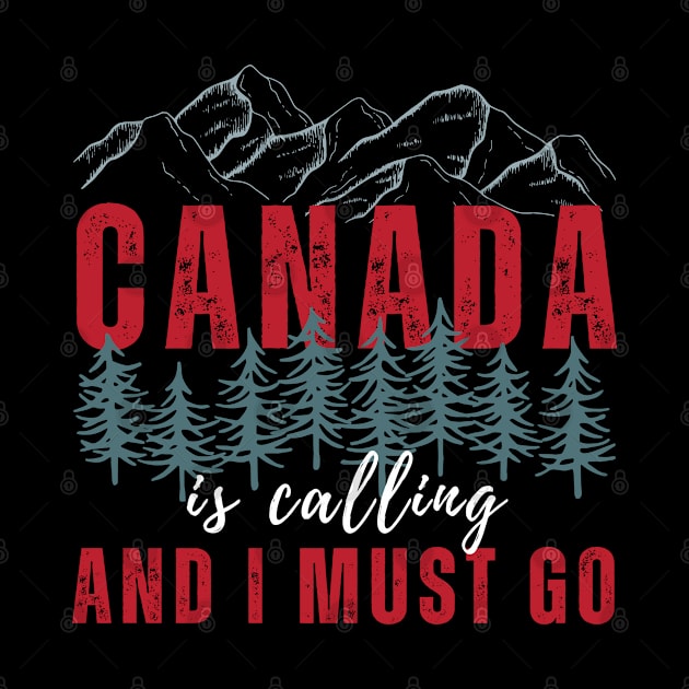 Canada Is Calling And I Must Go by Live.Good