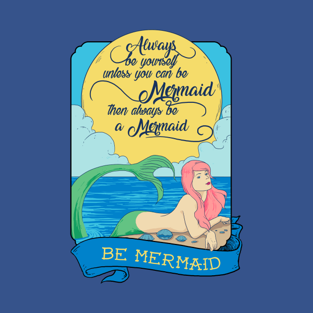 Be mermaid by akawork280