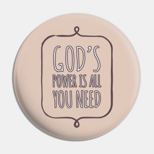 GOD'S Power is All You Need - Onesie Design  - Onesies for Babies Pin