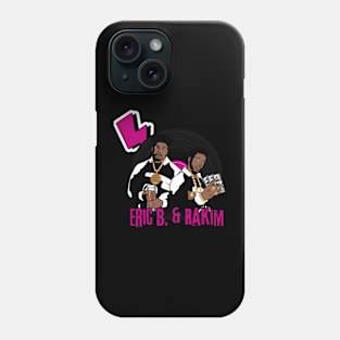 Eric B And Rakim Phone Case