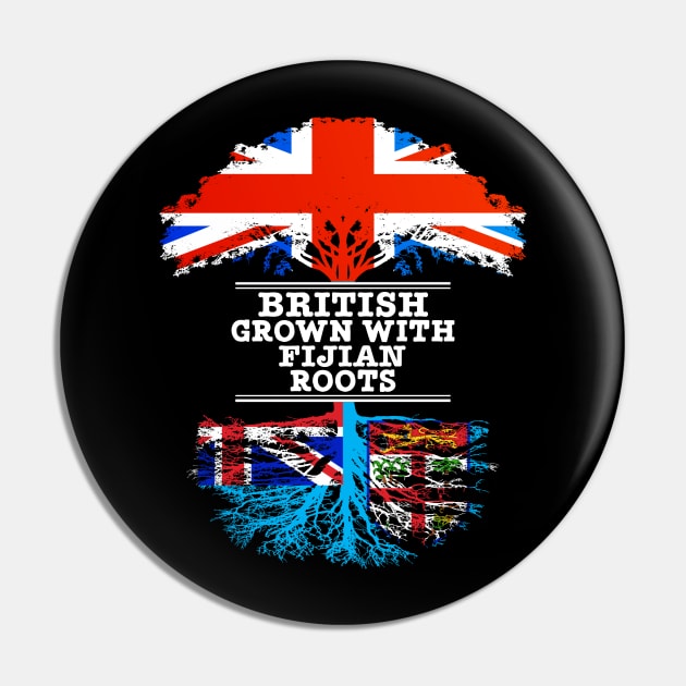 British Grown With Fijian Roots - Gift for Fijian With Roots From Fiji Pin by Country Flags