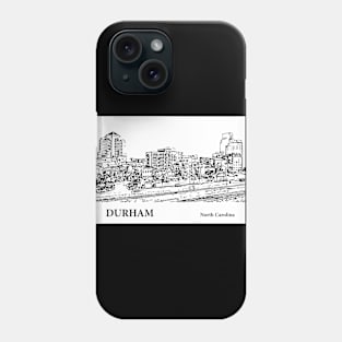 Durham - North Carolina Phone Case